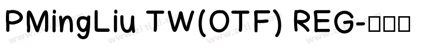 PMingLiu TW(OTF) REG字体转换